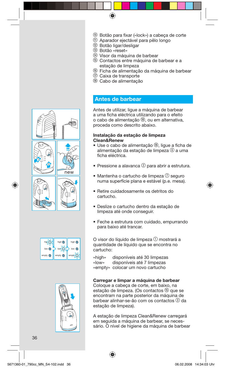 Antes de barbear, Botão para fi xar («lock») a cabeça de corte, Aparador ejectável para pêlo longo | Botão ligar/desligar, Botão «reset, Visor da máquina de barbear, Ficha de alimentação da máquina de barbear, Caixa de transporte, Cabo de alimentação, A uma fi cha eléctrica. • pressione a alavanca | Braun 790cc-5671 Series 7 User Manual | Page 36 / 101