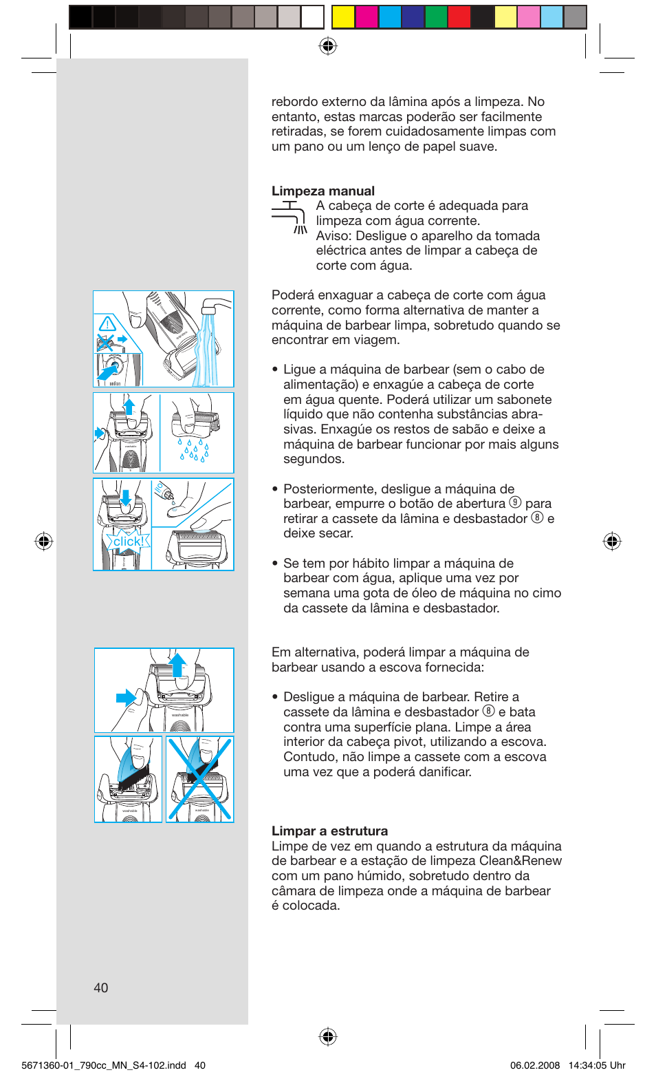 Para retirar a cassete da lâmina e desbastador, Click | Braun 790cc-5671 Series 7 User Manual | Page 40 / 101