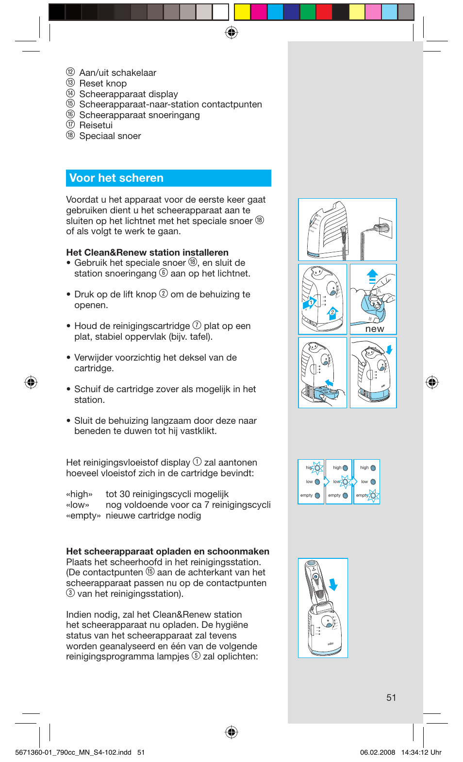 Voor het scheren, Aan/uit schakelaar, Reset knop | Scheerapparaat display, Scheerapparaat-naar-station contactpunten, Scheerapparaat snoeringang, Reisetui, Speciaal snoer, En sluit de station snoeringang, Aan op het lichtnet. • druk op de lift knop | Braun 790cc-5671 Series 7 User Manual | Page 51 / 101