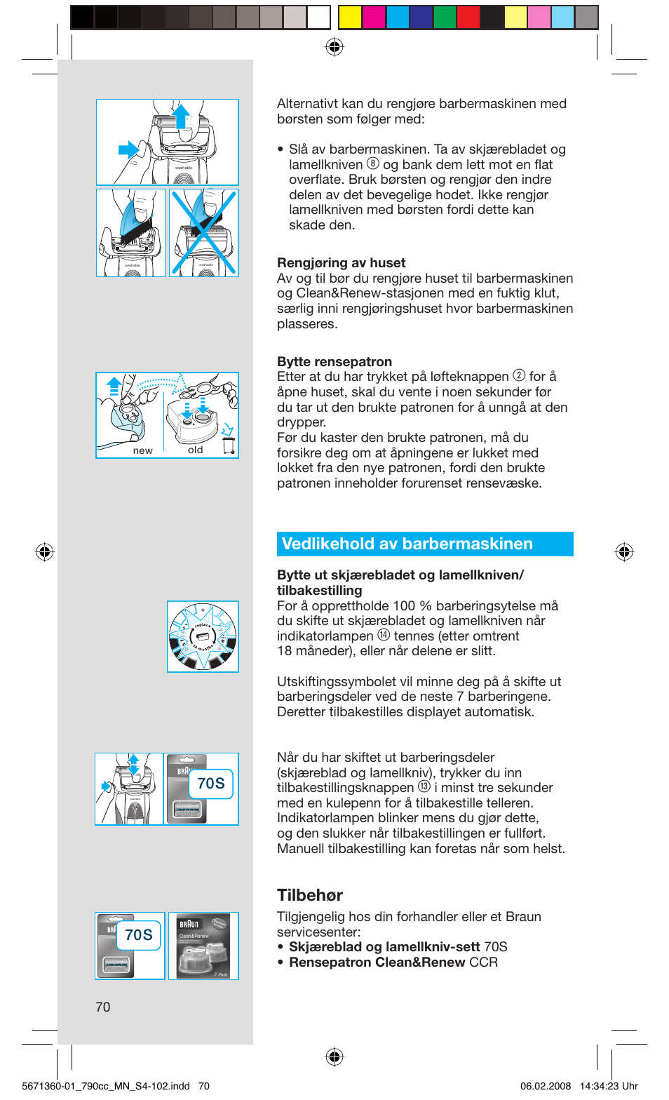Vedlikehold av barbermaskinen, Tilbehør | Braun 790cc-5671 Series 7 User Manual | Page 70 / 101