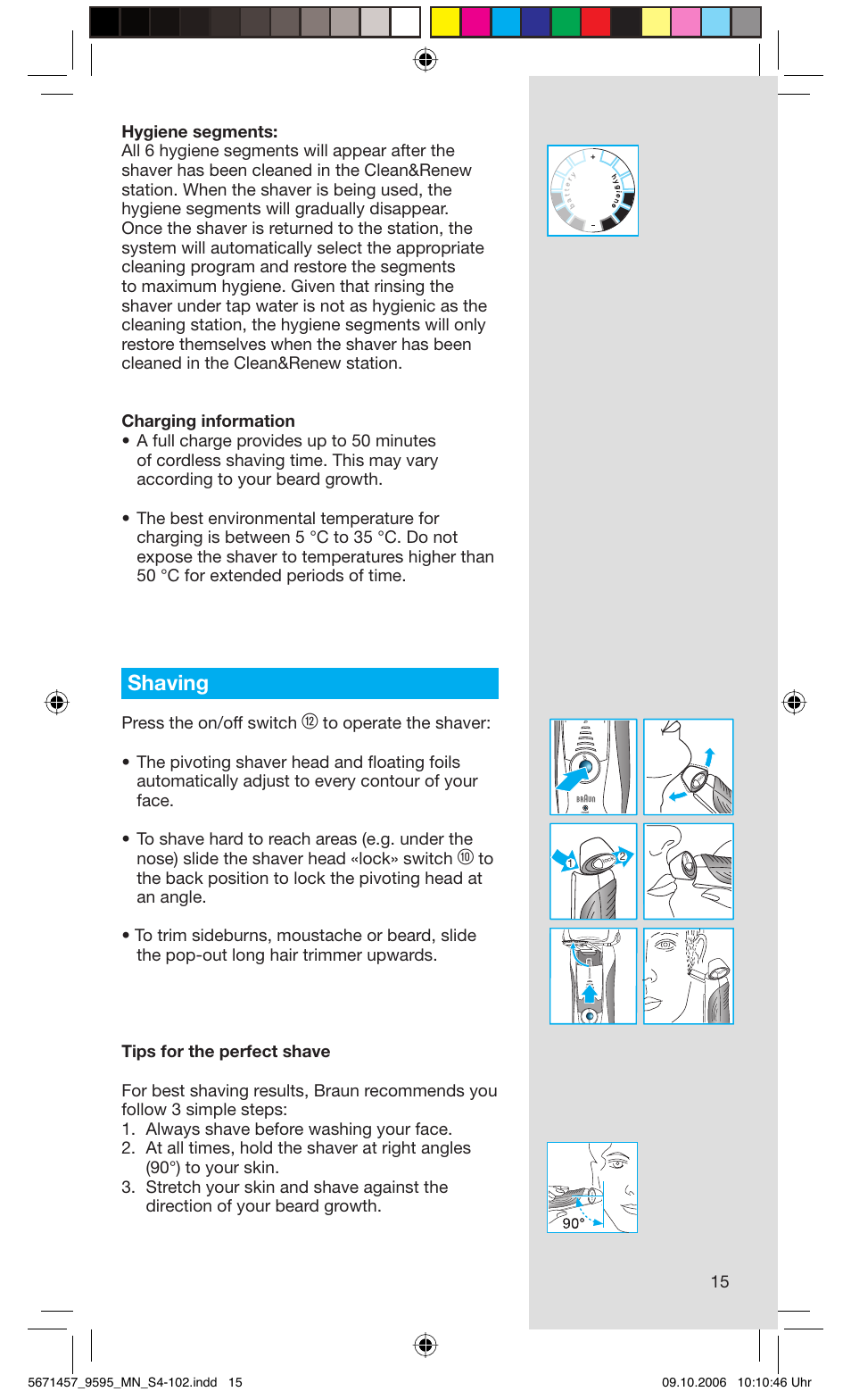 Shaving, Press the on/off switch | Braun 9595 Pulsonic User Manual | Page 15 / 101