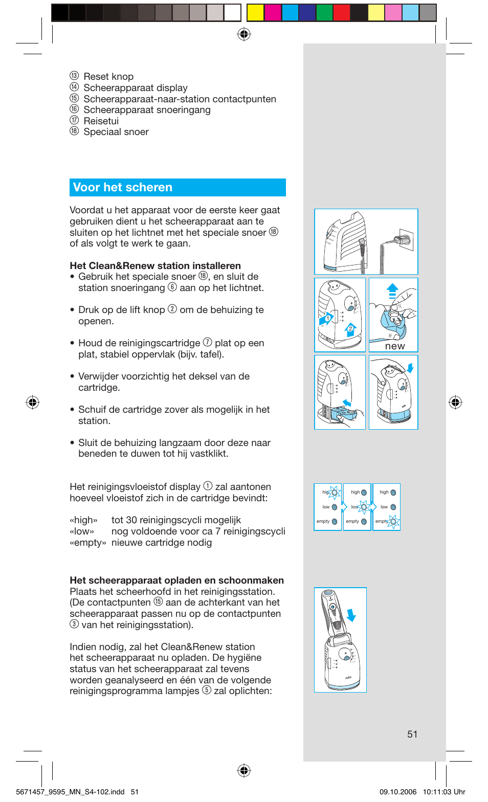 Voor het scheren, Reset knop, Scheerapparaat display | Scheerapparaat-naar-station contactpunten, Scheerapparaat snoeringang, Reisetui, Speciaal snoer, En sluit de station snoeringang, Aan op het lichtnet. • druk op de lift knop, Zal oplichten: new | Braun 9595 Pulsonic User Manual | Page 51 / 101