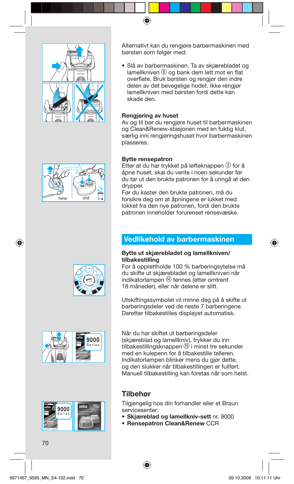 Vedlikehold av barbermaskinen, Tilbehør | Braun 9595 Pulsonic User Manual | Page 70 / 101