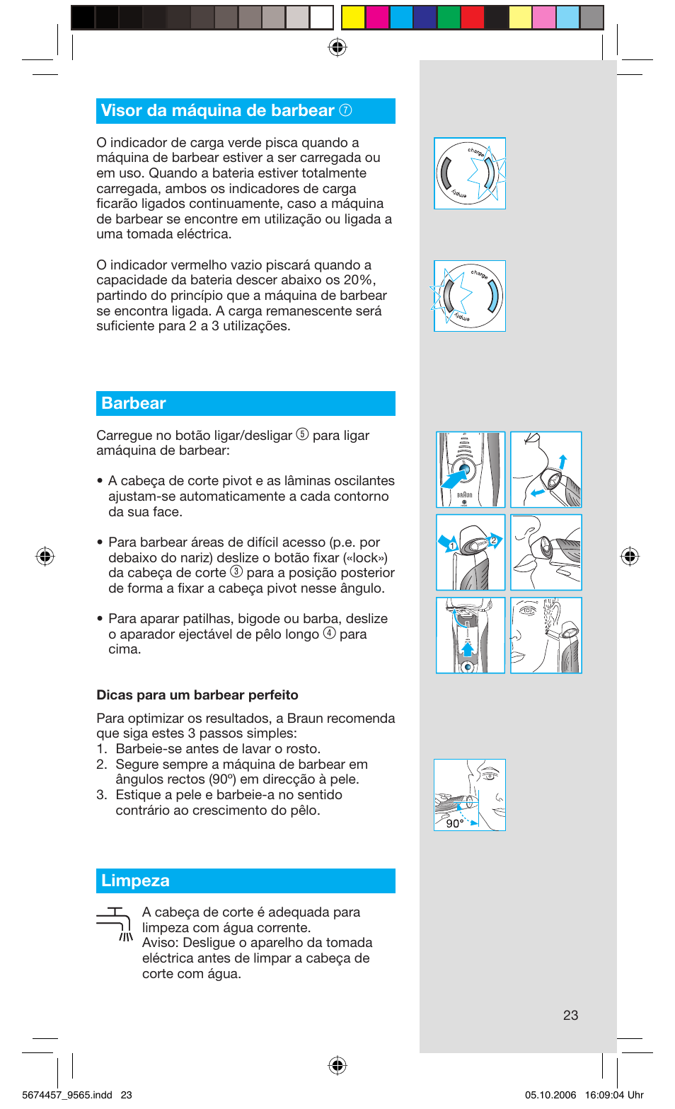 Visor da máquina de barbear 7, Barbear, Limpeza | Carregue no botão ligar/desligar | Braun 9565 Pulsonic User Manual | Page 23 / 59