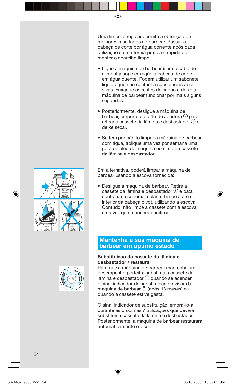 Mantenha a sua máquina de barbear em óptimo estado, Para retirar a cassete da lâmina e desbastador | Braun 9565 Pulsonic User Manual | Page 24 / 59