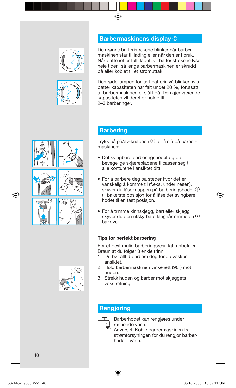 Barbermaskinens display 7, Barbering, Rengjøring | Trykk på på/av-knappen | Braun 9565 Pulsonic User Manual | Page 40 / 59