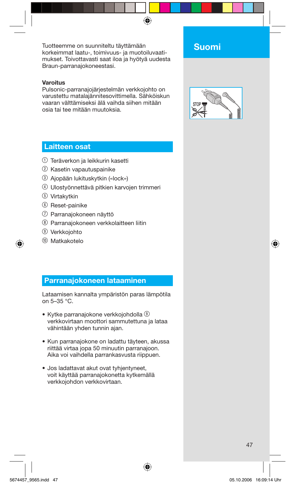 Suomi, Laitteen osat 1, Parranajokoneen lataaminen | Braun 9565 Pulsonic User Manual | Page 47 / 59