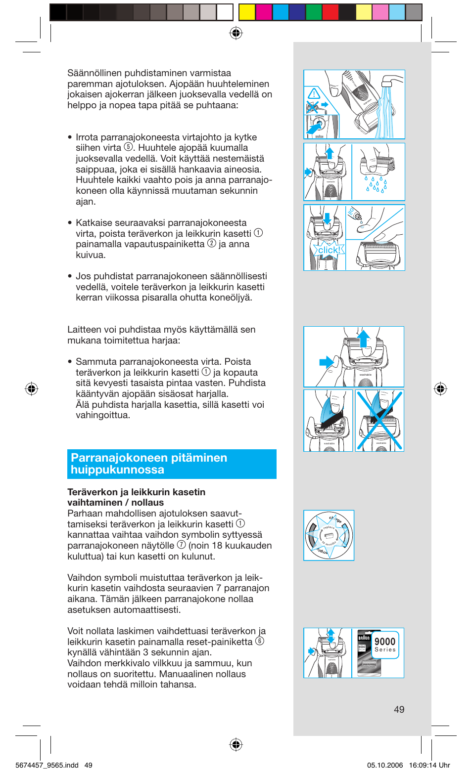 Parranajokoneen pitäminen huippukunnossa, Painamalla vapautuspainiketta, Click | Braun 9565 Pulsonic User Manual | Page 49 / 59