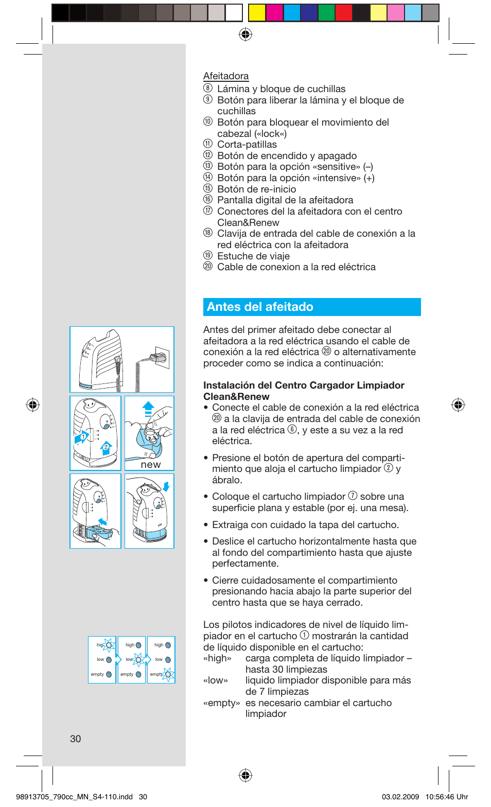 Antes del afeitado, 30 afeitadora, Lámina y bloque de cuchillas | Corta-patillas, Botón de encendido y apagado, Botón para la opción «sensitive» (–), Botón para la opción «intensive» (+), Botón de re-inicio, Pantalla digital de la afeitadora, Estuche de viaje | Braun 790cc-5692 Series 7 User Manual | Page 30 / 109