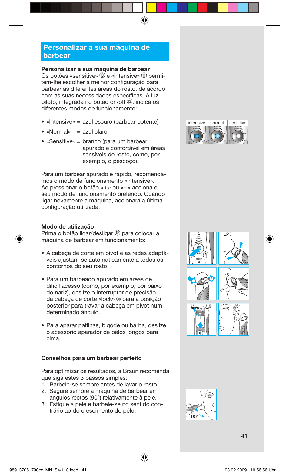 Personalizar a sua máquina de barbear, E «intensive, Sensitive normal intensive | Braun 790cc-5692 Series 7 User Manual | Page 41 / 109