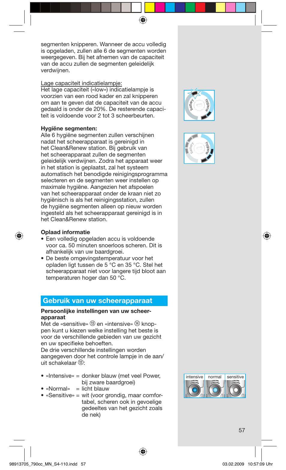 Gebruik van uw scheerapparaat, En «intensive, Sensitive normal intensive | Braun 790cc-5692 Series 7 User Manual | Page 57 / 109