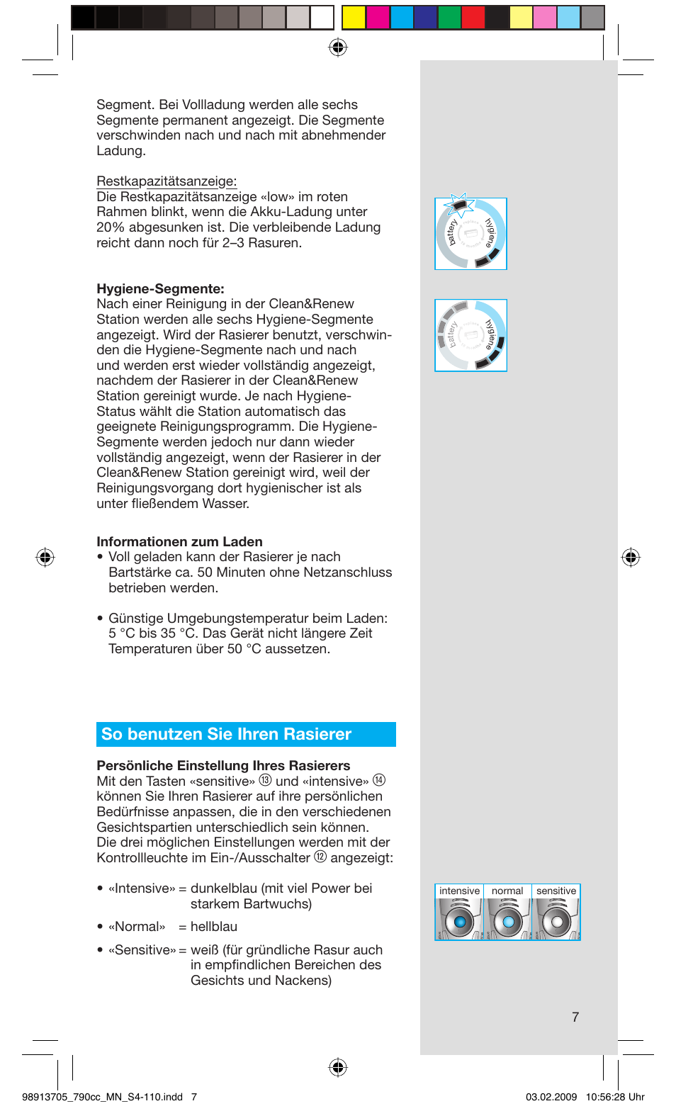 So benutzen sie ihren rasierer, Und «intensive, Sensitive normal intensive | Braun 790cc-5692 Series 7 User Manual | Page 7 / 109