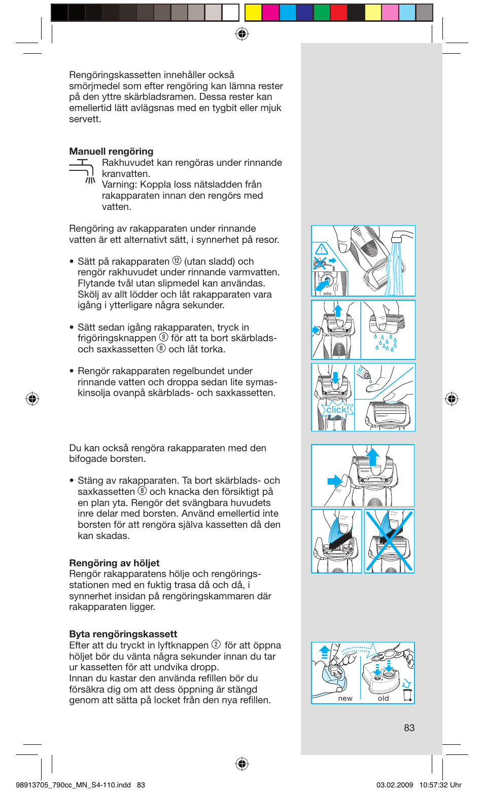 För att ta bort skärblads- och saxkassetten, Click | Braun 790cc-5692 Series 7 User Manual | Page 83 / 109