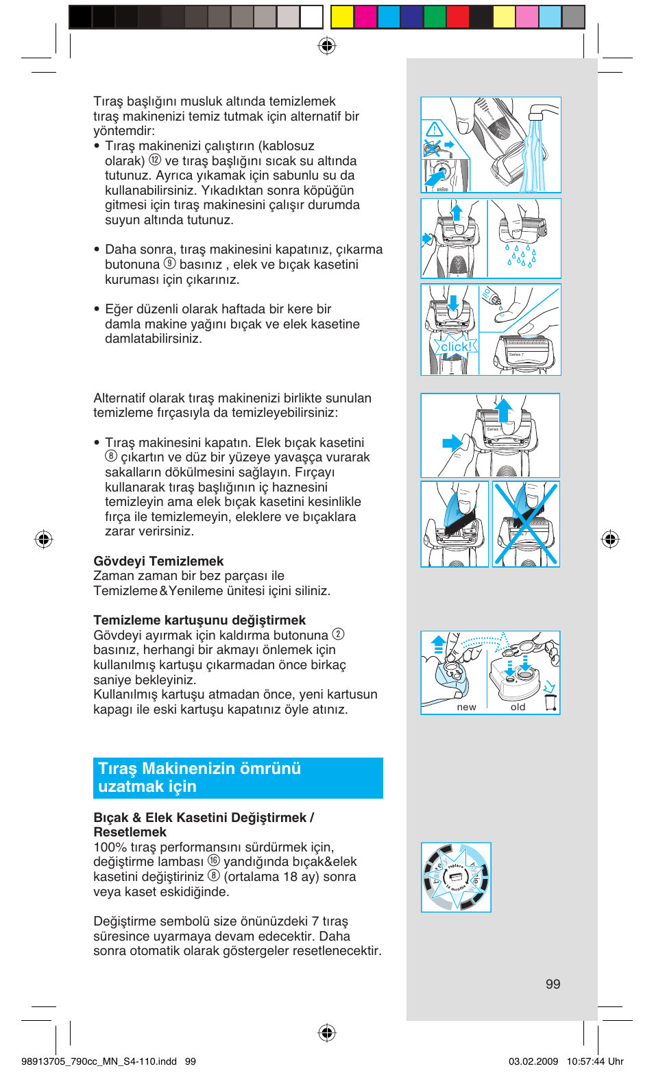 Tıraş makinenizin ömrünü uzatmak için, Yandığında bıçak&elek kasetini değiştiriniz, Click | Braun 790cc-5692 Series 7 User Manual | Page 99 / 109