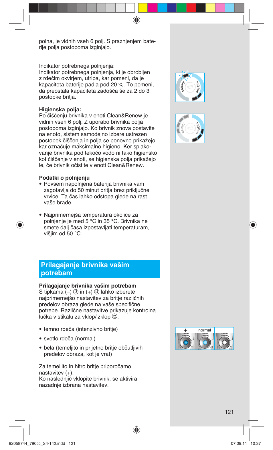 Prilagajanje brivnika vašim potrebam, Prilagajanje brivnika vašim potrebam s tipkama (–) | Braun 790cc-4 Series 7 User Manual | Page 121 / 140