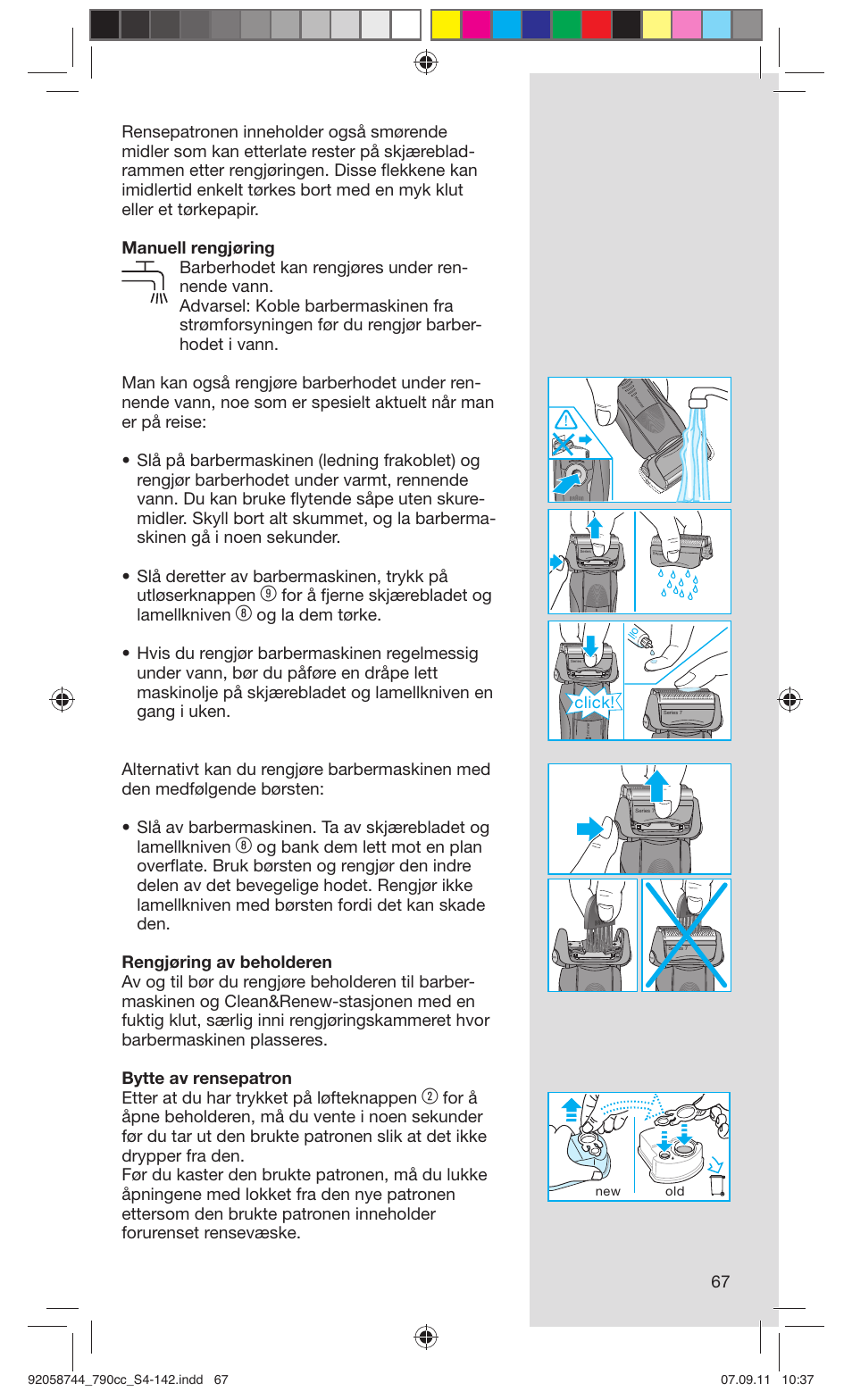 For å fjerne skjærebladet og lamellkniven, Click | Braun 790cc-4 Series 7 User Manual | Page 67 / 140