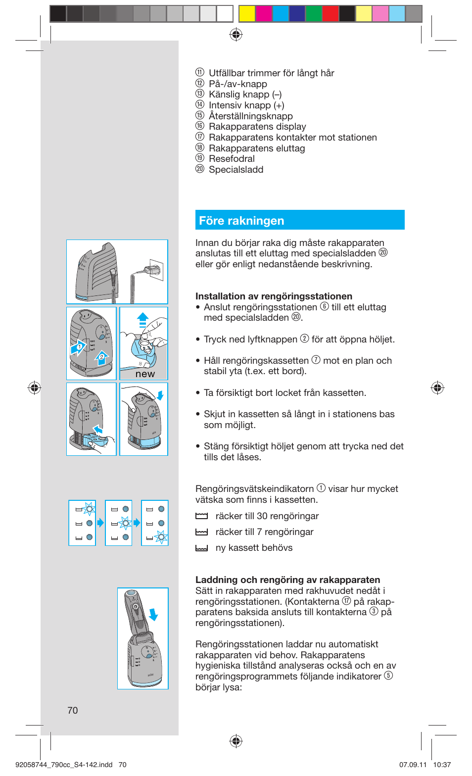 Före rakningen | Braun 790cc-4 Series 7 User Manual | Page 70 / 140