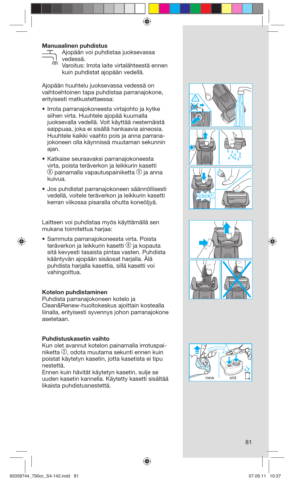 Painamalla vapautuspainiketta, Click | Braun 790cc-4 Series 7 User Manual | Page 81 / 140