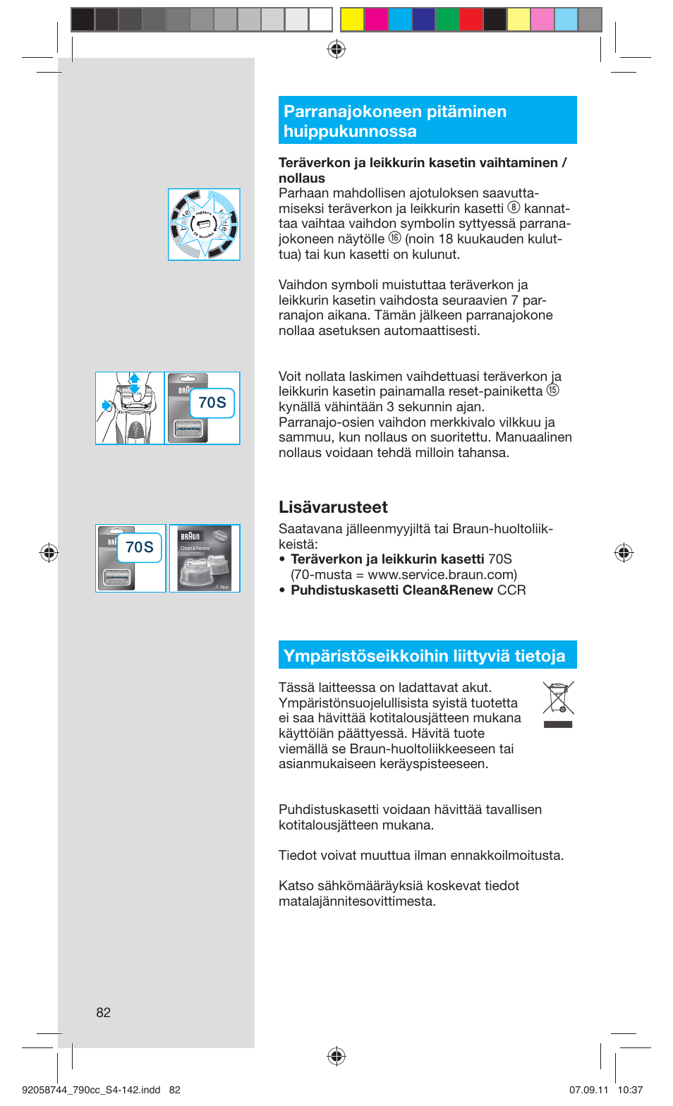 Parranajokoneen pitäminen huippukunnossa, Lisävarusteet, Ympäristöseikkoihin liittyviä tietoja | Braun 790cc-4 Series 7 User Manual | Page 82 / 140