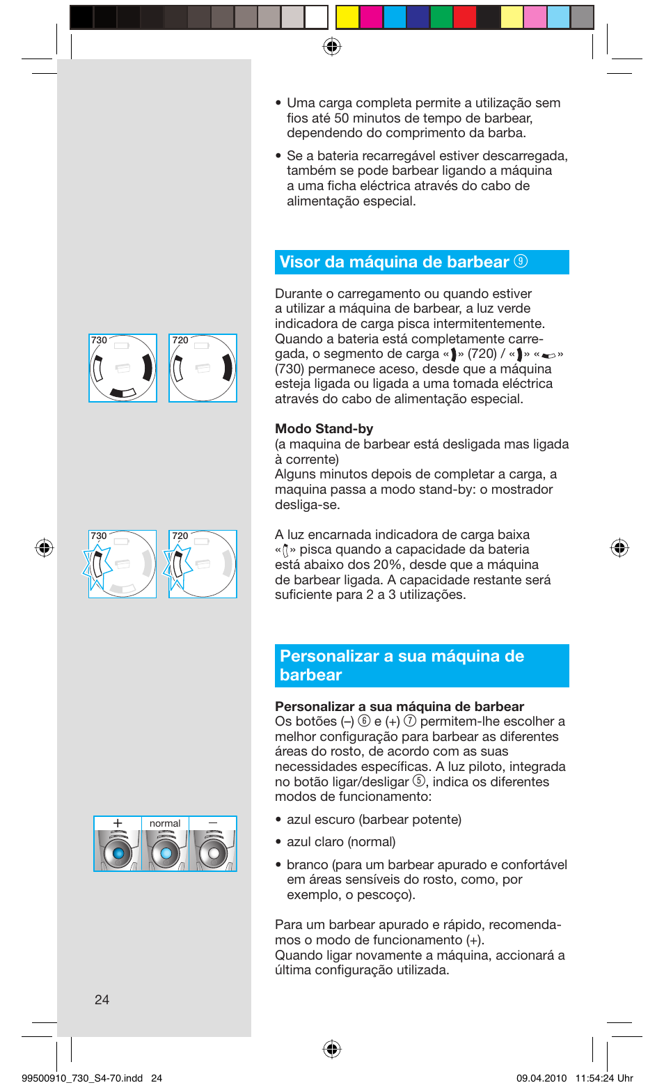 Visor da máquina de barbear, Personalizar a sua máquina de barbear | Braun 730s-4 Series 7  EU User Manual | Page 24 / 67