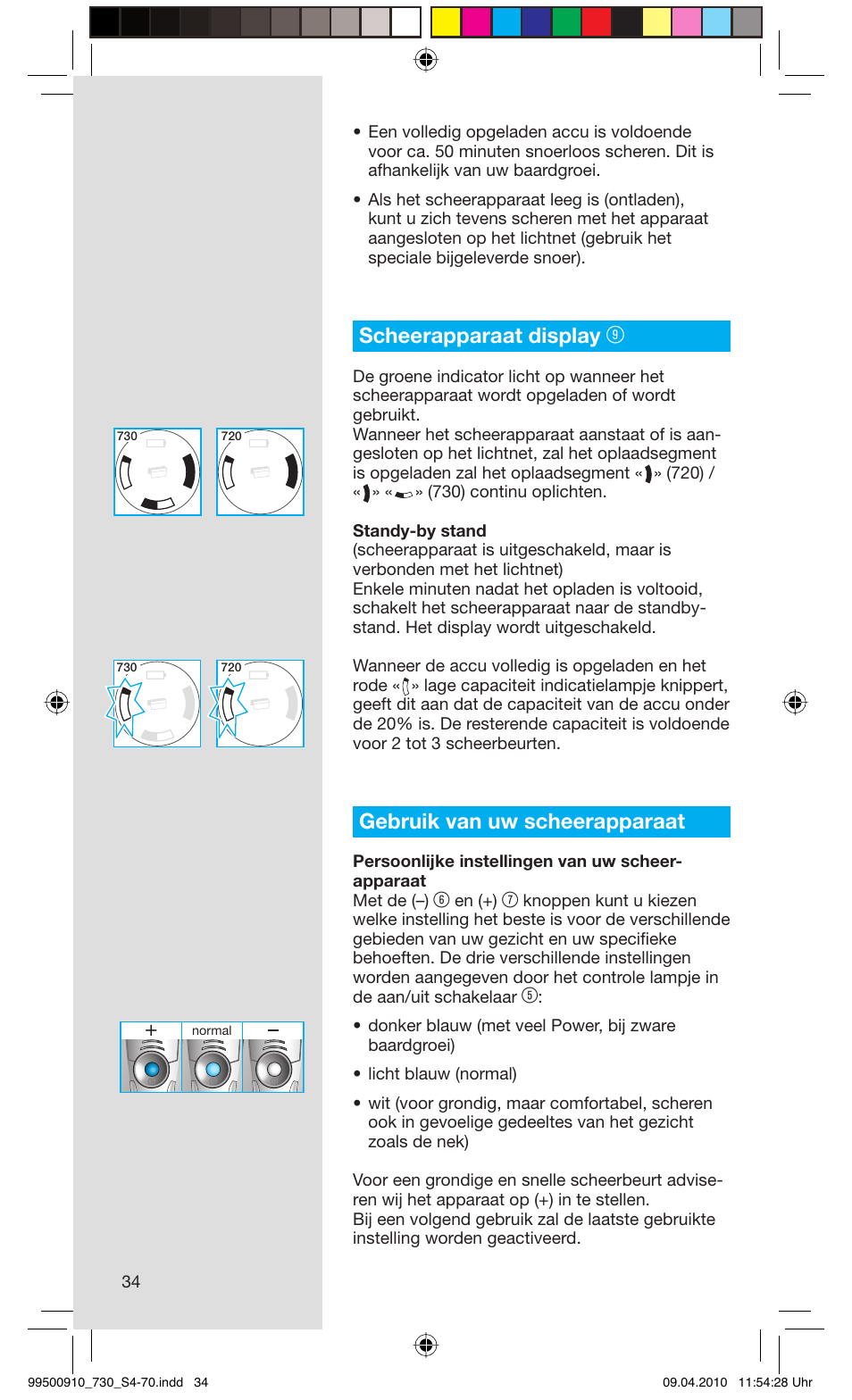 Scheerapparaat display, Gebruik van uw scheerapparaat | Braun 730s-4 Series 7  EU User Manual | Page 34 / 67