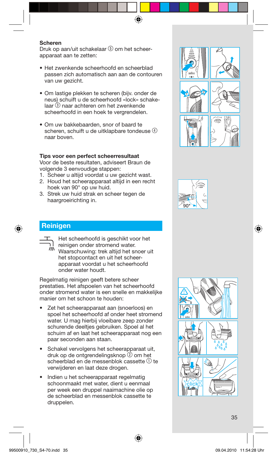 Reinigen, 35 scheren druk op aan/uit schakelaar, Om het scheerblad en de messenblok cassette | Click | Braun 730s-4 Series 7  EU User Manual | Page 35 / 67
