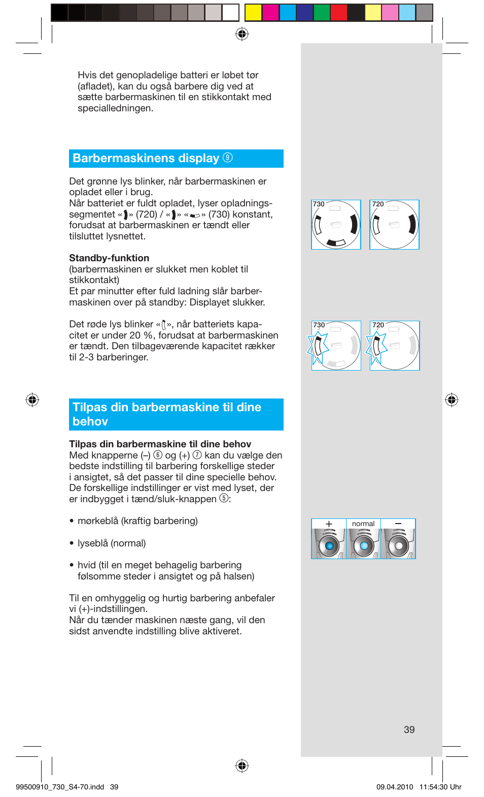 Barbermaskinens display, Tilpas din barbermaskine til dine behov | Braun 730s-4 Series 7  EU User Manual | Page 39 / 67