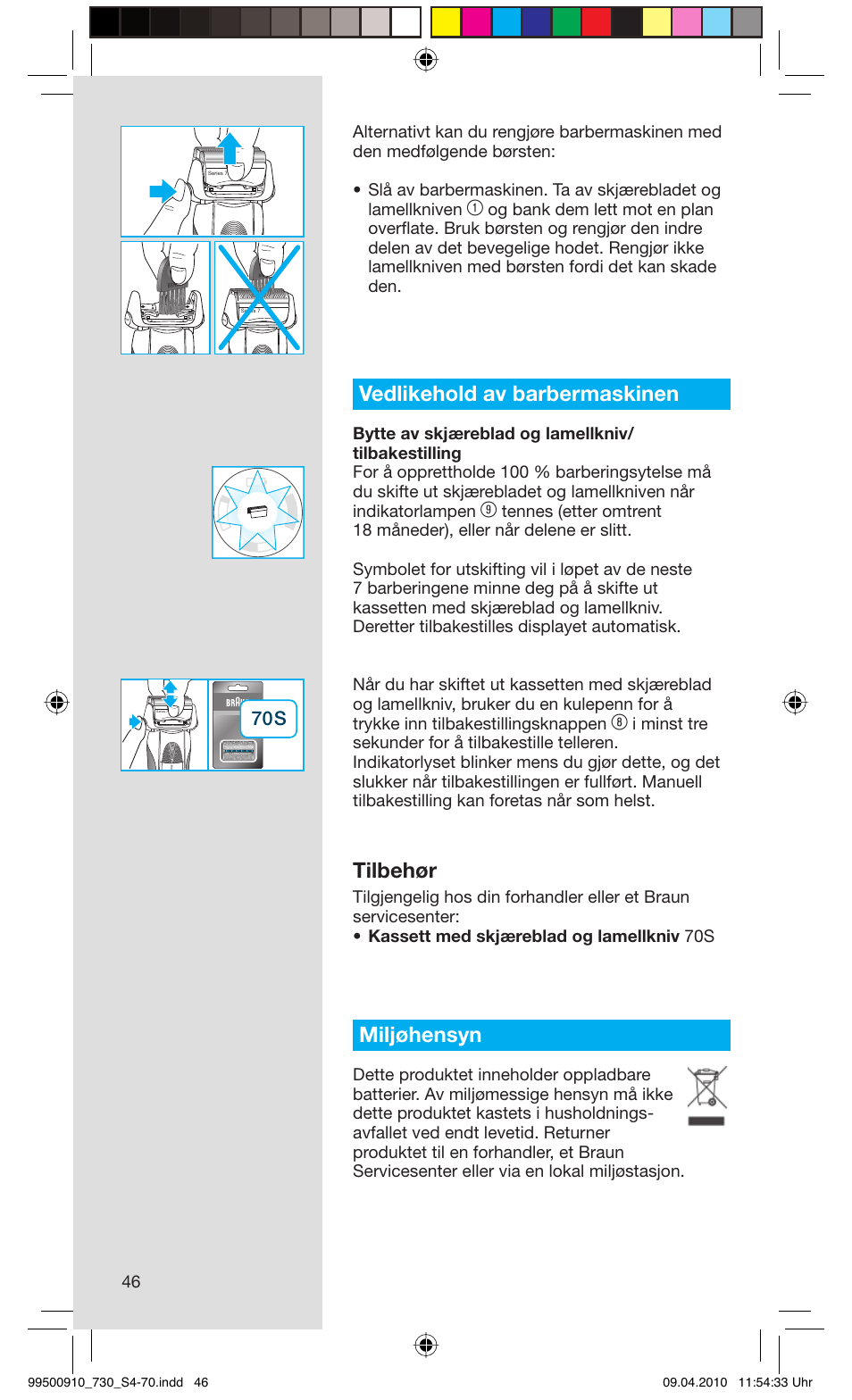 Vedlikehold av barbermaskinen, Tilbehør, Miljøhensyn | Braun 730s-4 Series 7  EU User Manual | Page 46 / 67