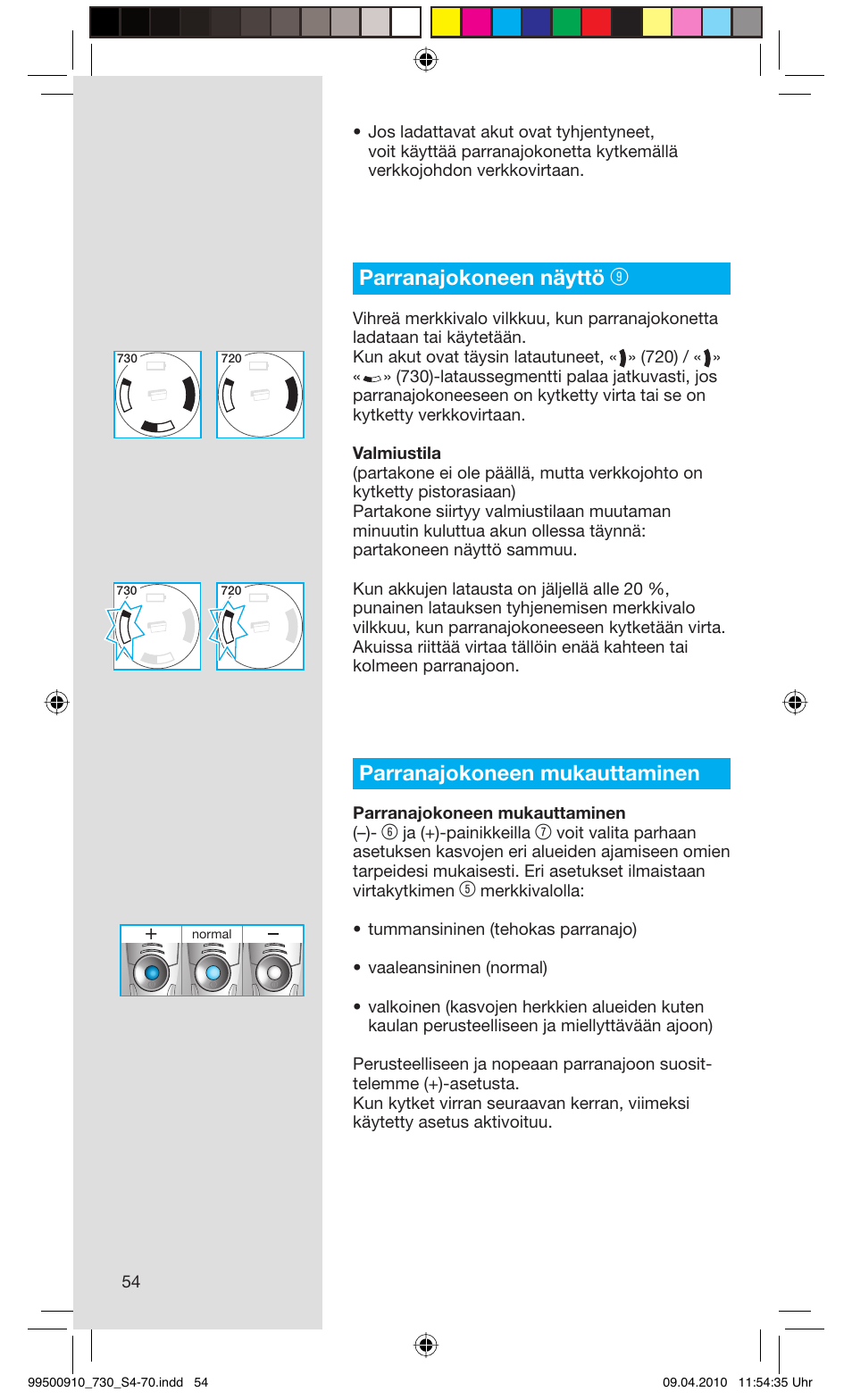 Parranajokoneen näyttö, Parranajokoneen mukauttaminen | Braun 730s-4 Series 7  EU User Manual | Page 54 / 67