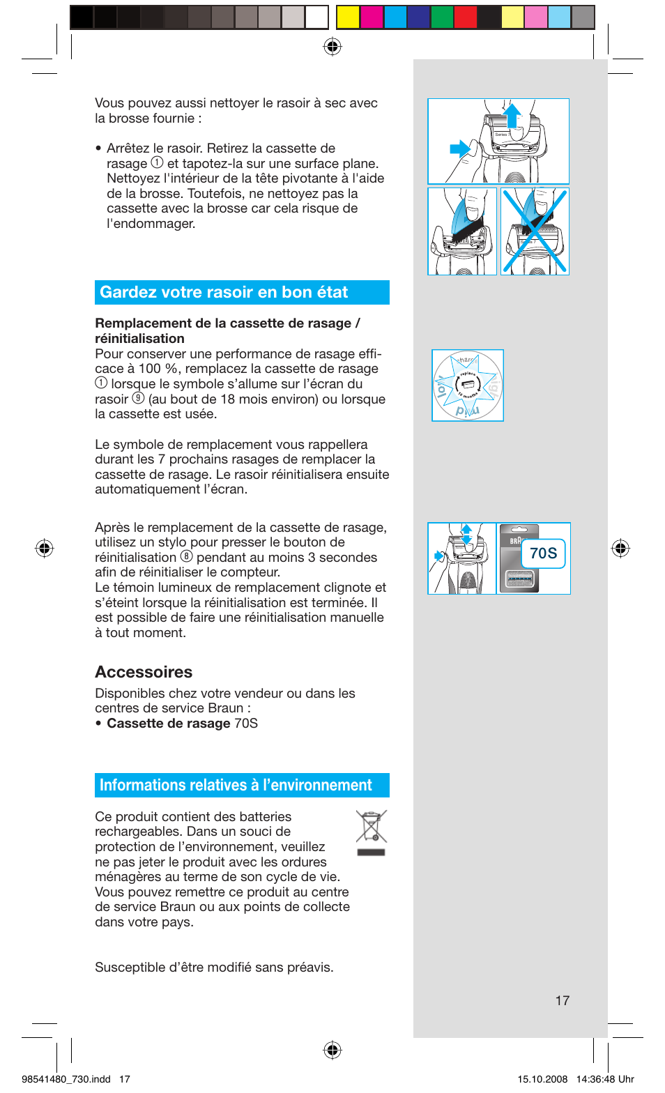 Gardez votre rasoir en bon état, Accessoires, Informations relatives à l’environnement | Lorsque le symbole s’allume sur l’écran du rasoir | Braun 720 Series 7 User Manual | Page 17 / 68