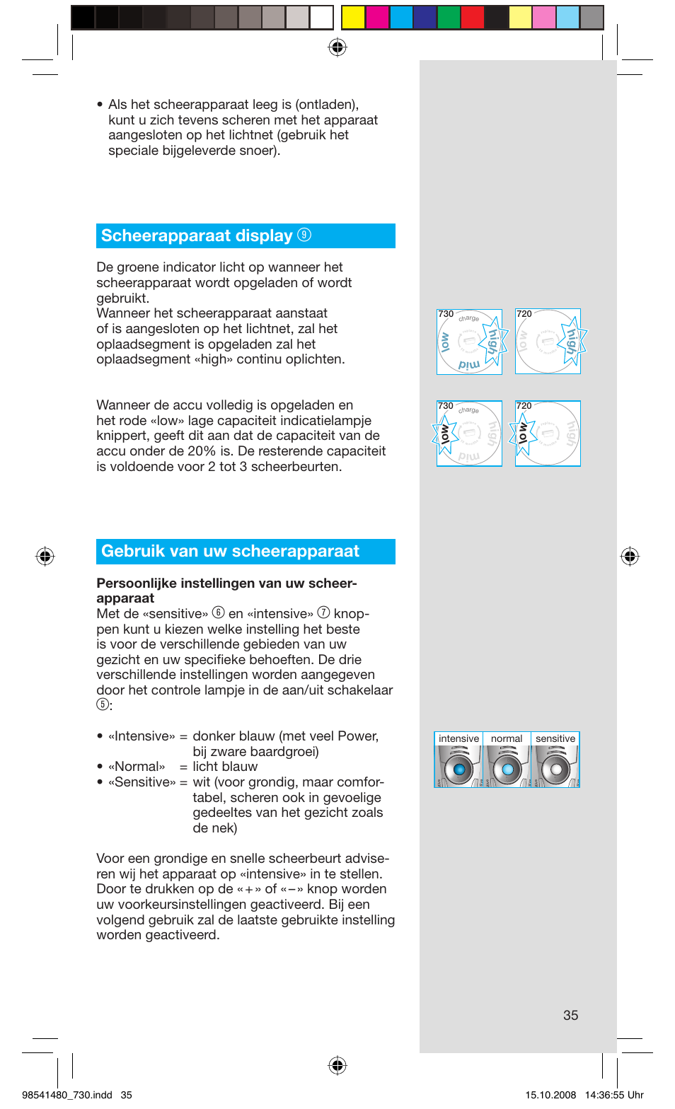 Scheerapparaat display, Gebruik van uw scheerapparaat, En «intensive | Hig h mid lo w h ig h lo w | Braun 720 Series 7 User Manual | Page 35 / 68