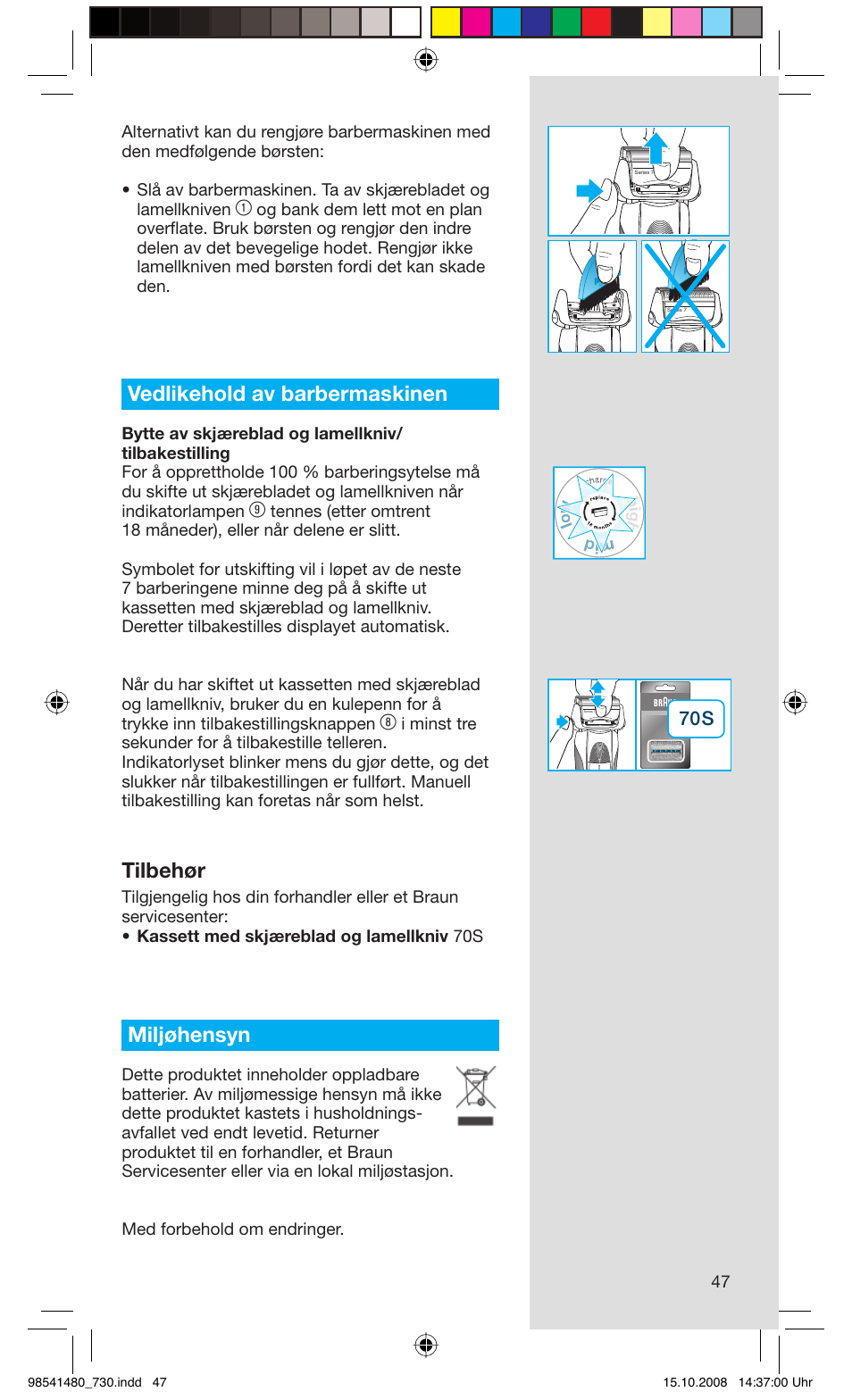 Vedlikehold av barbermaskinen, Tilbehør, Miljøhensyn | Braun 720 Series 7 User Manual | Page 47 / 68