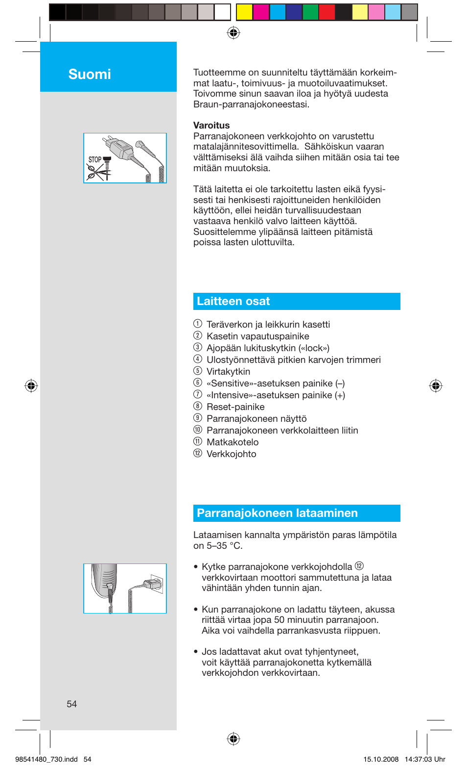 Suomi, Laitteen osat 1, Parranajokoneen lataaminen | Braun 720 Series 7 User Manual | Page 54 / 68