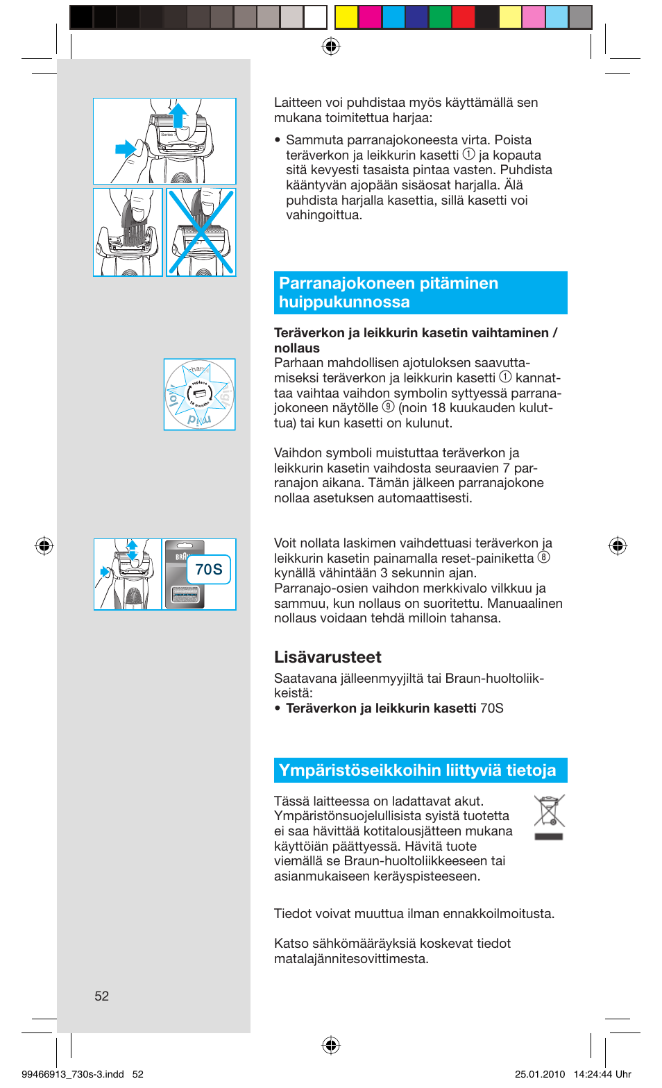 Parranajokoneen pitäminen huippukunnossa, Lisävarusteet, Ympäristöseikkoihin liittyviä tietoja | Braun 720s-3 Series 7  EU User Manual | Page 52 / 63