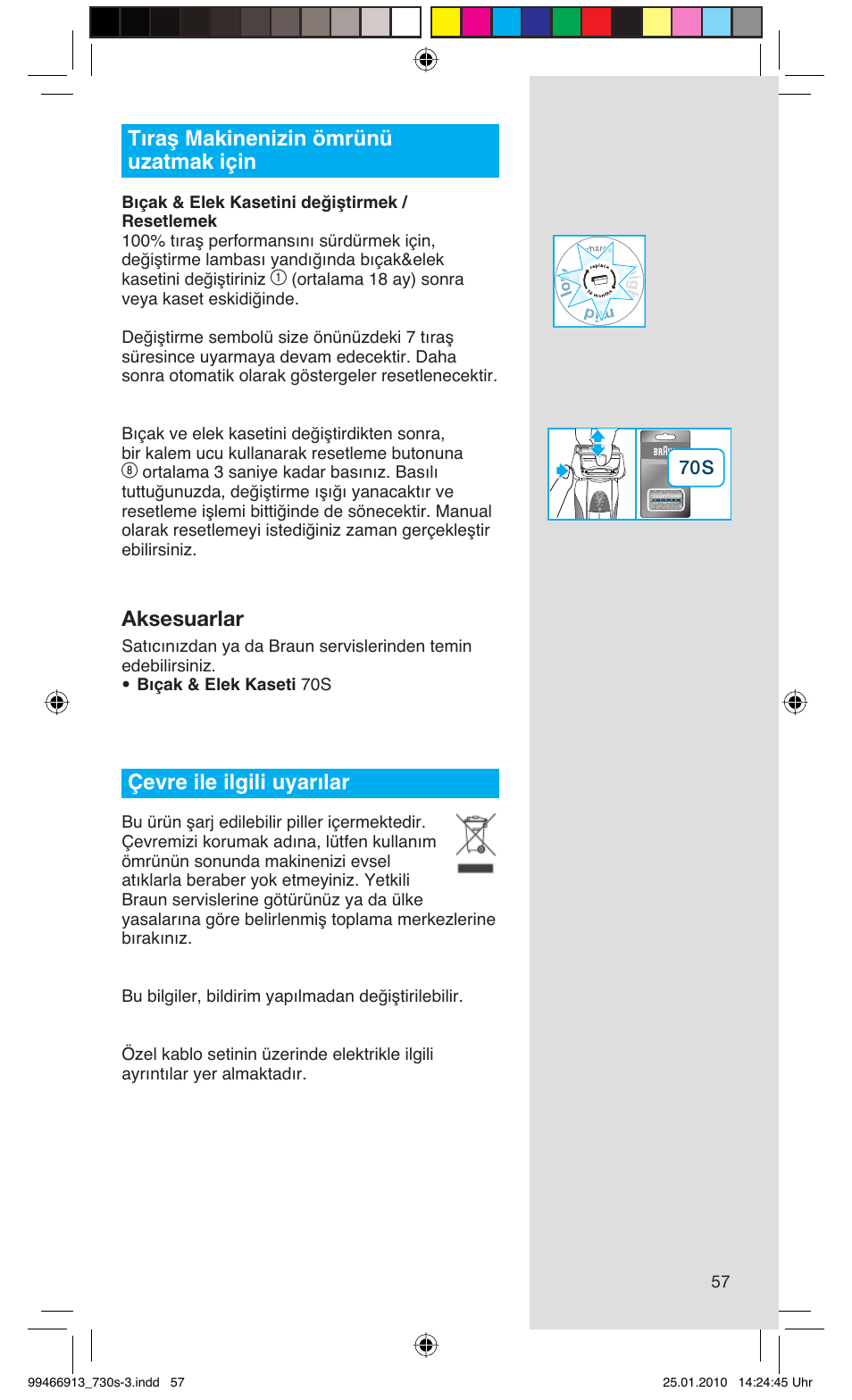 Tıraş makinenizin ömrünü uzatmak için, Aksesuarlar, Çevre ile ilgili uyarılar | Braun 720s-3 Series 7  EU User Manual | Page 57 / 63