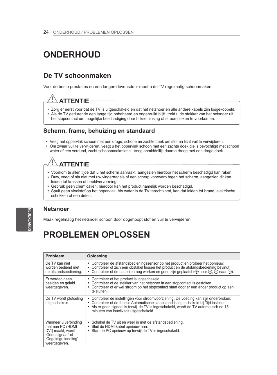 Onderhoud, De tv schoonmaken, Scherm, frame, behuizing en standaard | Netsnoer, Problemen oplossen, 24 onderhoud, 24 problemen oplossen, Attentie | LG 50PH6608 User Manual | Page 215 / 275