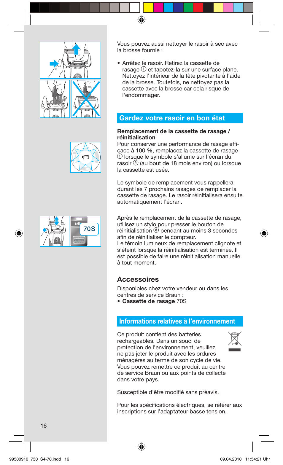 Gardez votre rasoir en bon état, Accessoires, Informations relatives à l’environnement | Lorsque le symbole s’allume sur l’écran du rasoir | Braun 720s-4 Series 7  EU User Manual | Page 16 / 67