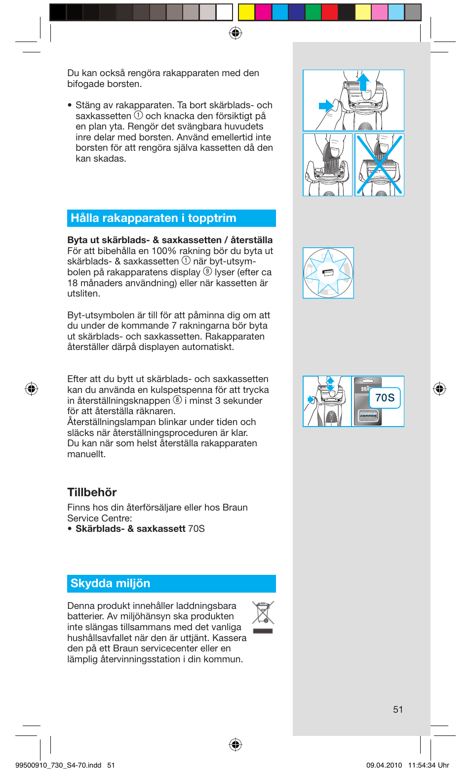 Hålla rakapparaten i topptrim, Tillbehör, Skydda miljön | När byt-utsym- bolen på rakapparatens display | Braun 720s-4 Series 7  EU User Manual | Page 51 / 67