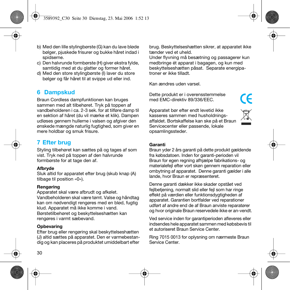 6 dampskud, 7 efter brug | Braun C30S Cordless Styler User Manual | Page 29 / 53