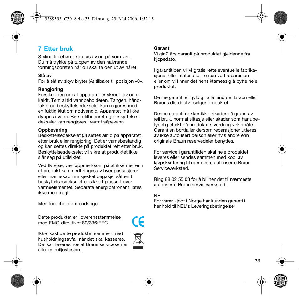 7 etter bruk | Braun C30S Cordless Styler User Manual | Page 32 / 53