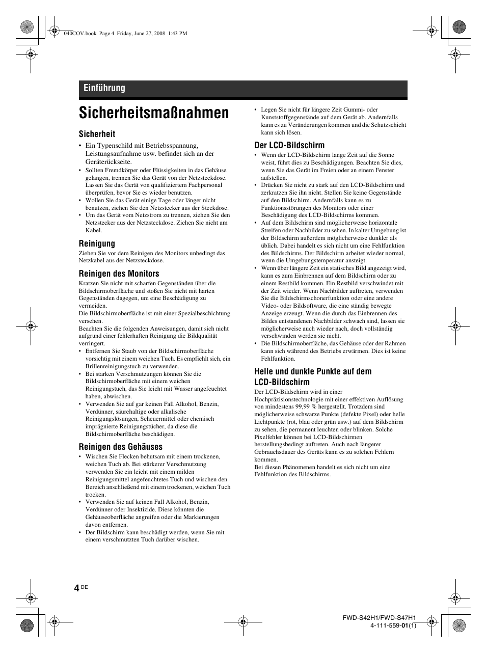 Sicherheitsmaßnahmen, Einführung, Sicherheit | Reinigung, Reinigen des monitors, Reinigen des gehäuses, Der lcd-bildschirm, Helle und dunkle punkte auf dem lcd-bildschirm | LG LS42F User Manual | Page 136 / 302