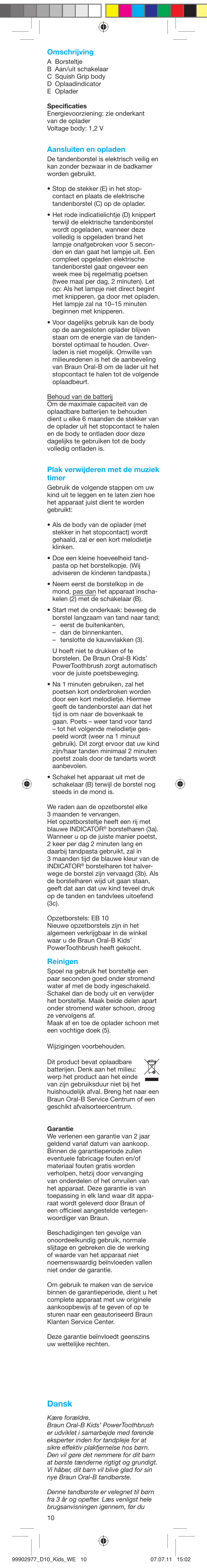 Dansk | Braun D10511 Kids Power Toothbrush User Manual | Page 10 / 15