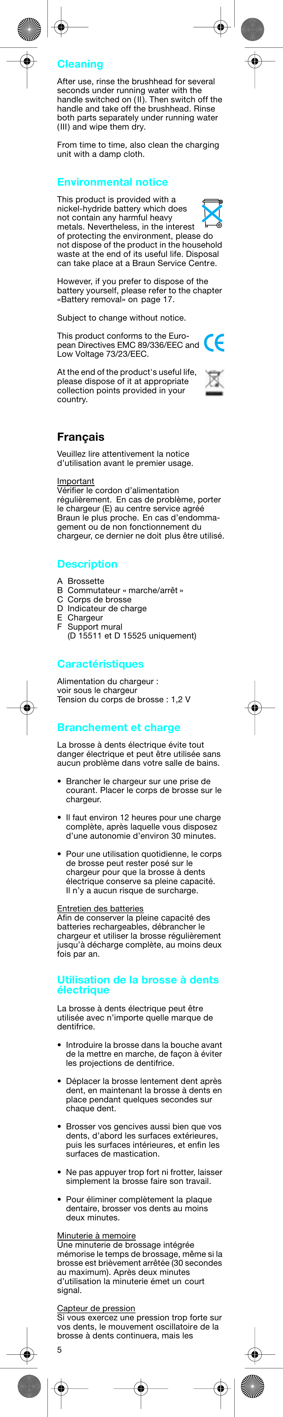 Français, Cleaning, Environmental notice | Description, Caractéristiques, Branchement et charge, Utilisation de la brosse à dents électrique | Braun D15525 User Manual | Page 5 / 21