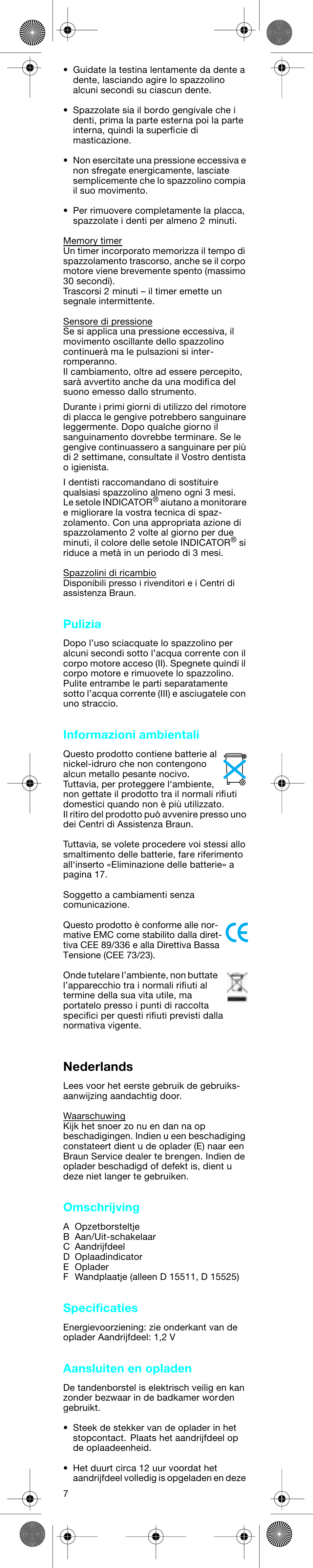 Nederlands, Pulizia, Informazioni ambientali | Omschrijving, Specificaties, Aansluiten en opladen | Braun D15525 User Manual | Page 7 / 21