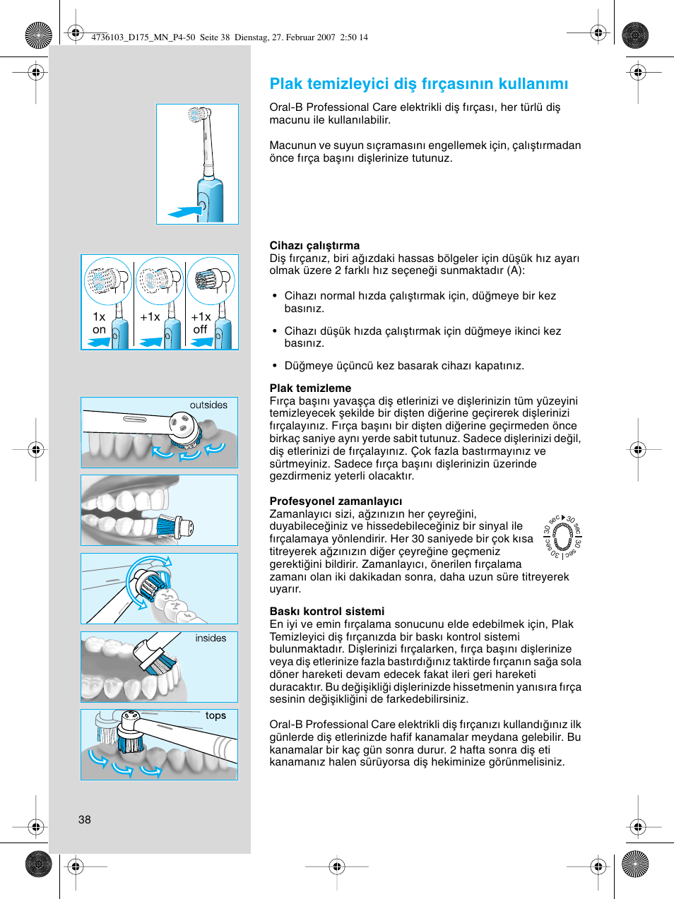 Plak temizleyici diµ f∂rças∂n∂n kullan∂m | Braun D17525 Professional Care User Manual | Page 38 / 53