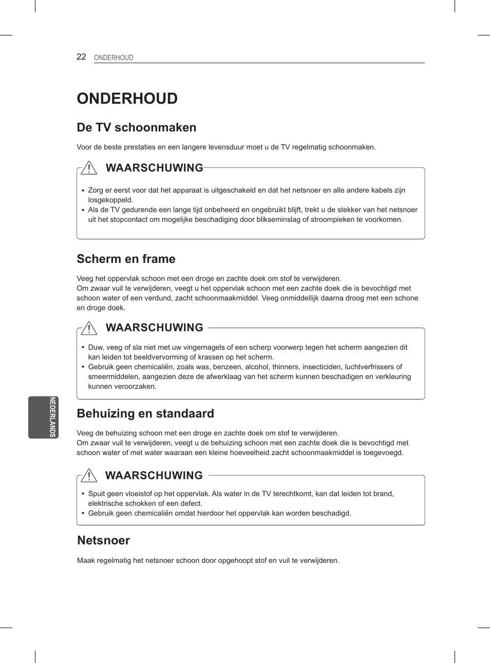 Onderhoud, De tv schoonmaken, Scherm en frame | Behuizing en standaard, Netsnoer, Waarschuwing | LG 27LS5400 User Manual | Page 178 / 238