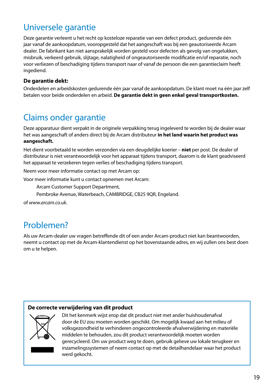 Universele garantie, Claims onder garantie, Problemen | Arcam FMJ rDAC User Manual | Page 19 / 20