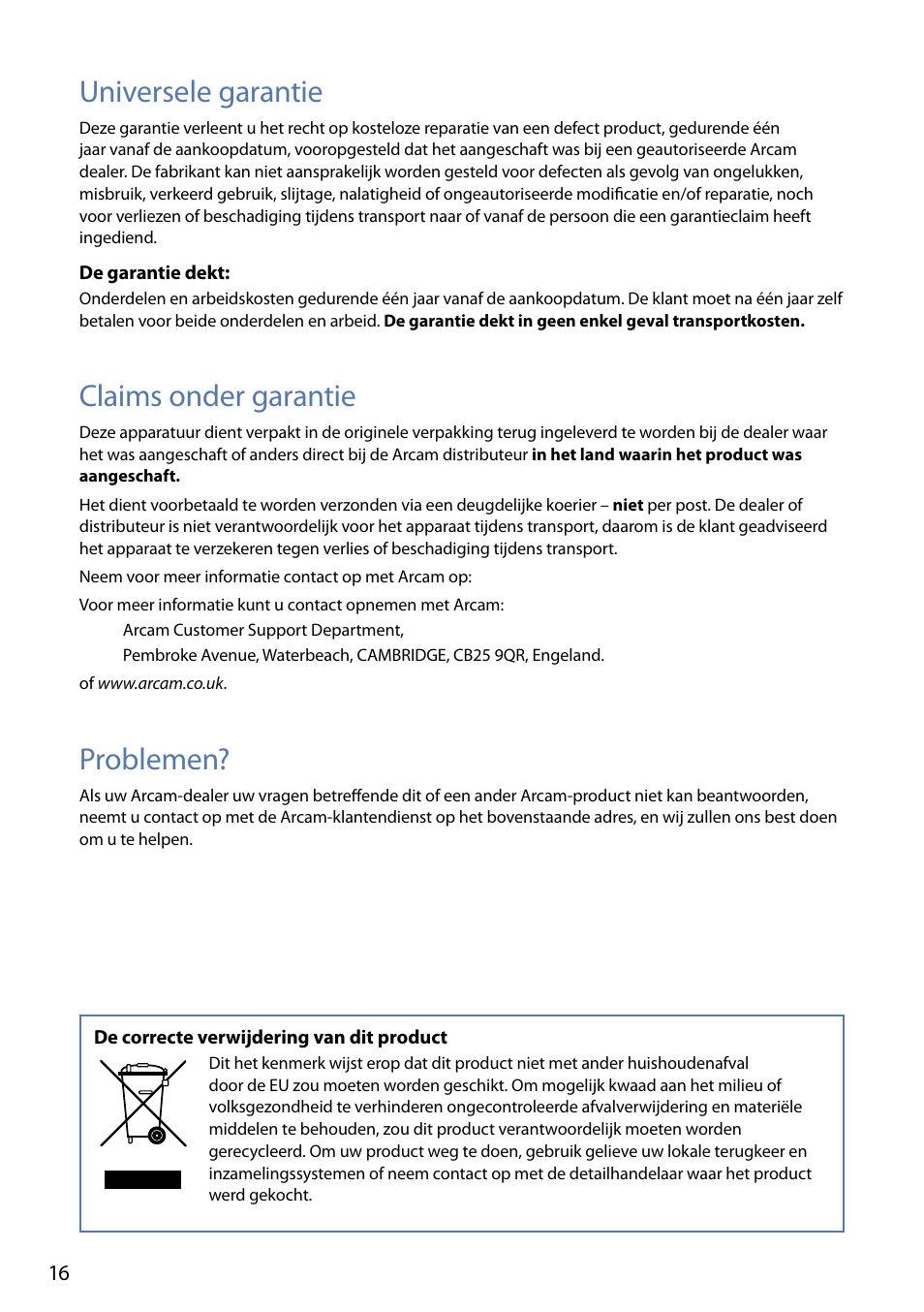 Universele garantie, Claims onder garantie, Problemen | Arcam FMJ rLink User Manual | Page 18 / 22
