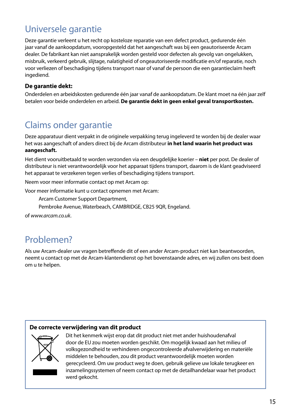 Universele garantie, Claims onder garantie, Problemen | Arcam FMJ rPAC User Manual | Page 17 / 22
