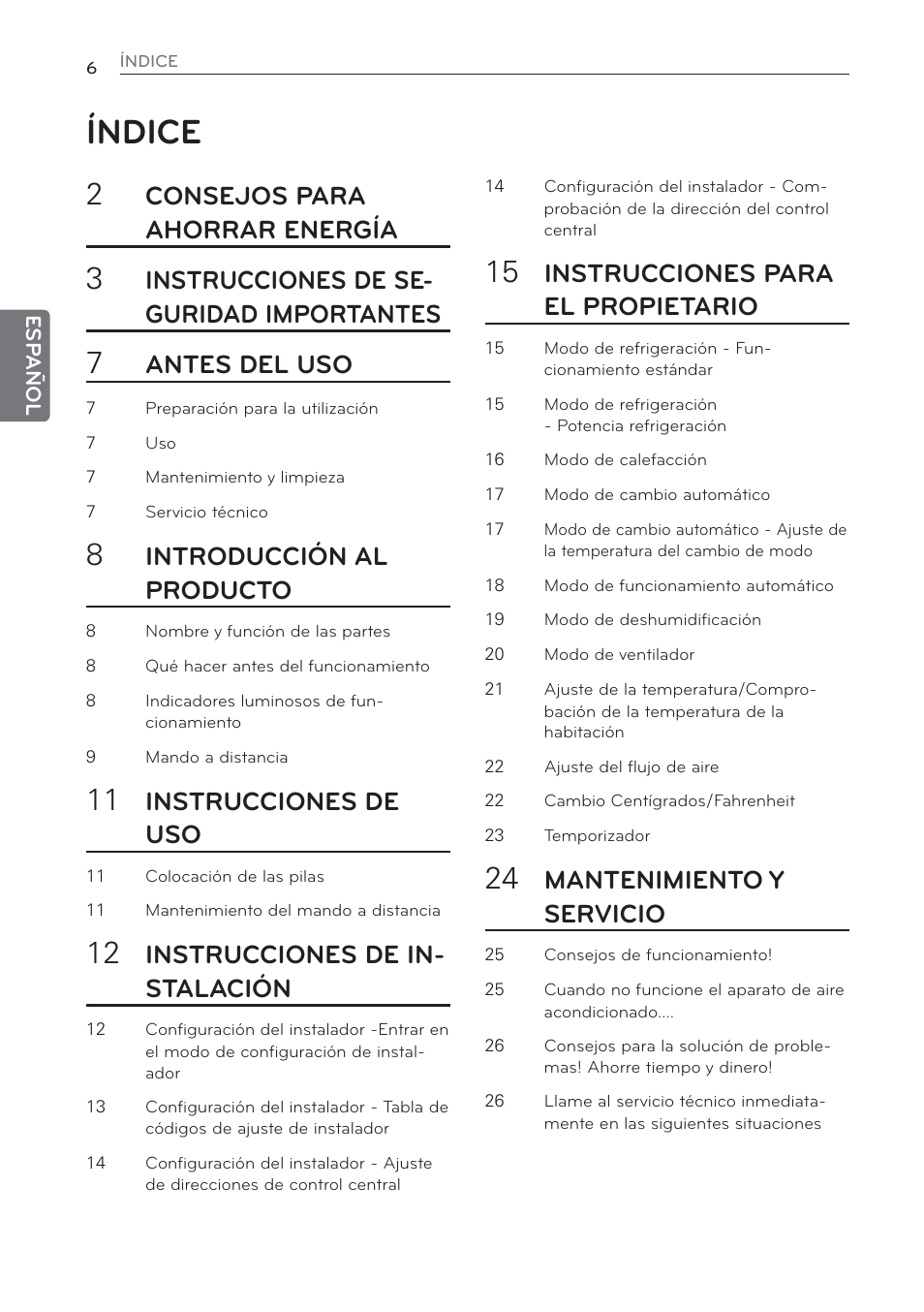 Índice, Consejos para ahorrar energía, Instrucciones de se- guridad importantes | Antes del uso, Introducción al producto, Instrucciones de uso, Instrucciones de in- stalación, Instrucciones para el propietario, Mantenimiento y servicio | LG CV09 User Manual | Page 58 / 209